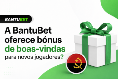 A BantuBet oferece bónus de boas-vindas para novos jogadores?